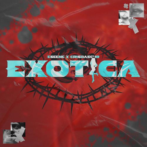 Exotica (Con Eseene) [Explicit]