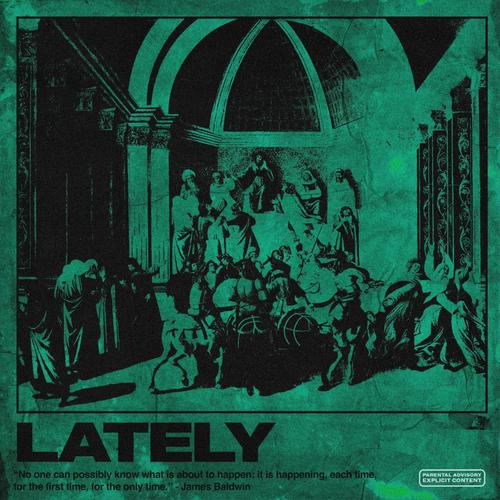Lately (feat. Call Me Sy!) [Explicit]