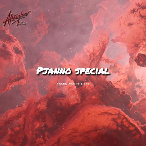 Pjanno (feat. Who To Blame) [Special Version]