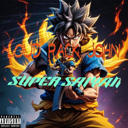 SUPER SAYIAN (Explicit)