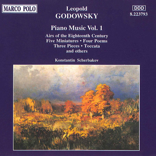GODOWSKY, L.: Piano Music, Vol. 1 (Scherbakov) - Airs of the 18th Century / 3 Pieces / 4 Poems