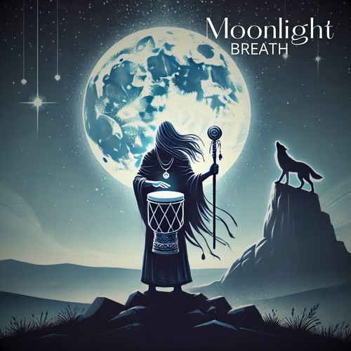 Moonlight Breath: Ancient Healing Drums, Shamanic Healing Power