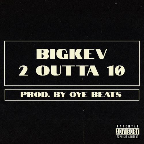 2 Outta 10 (Explicit)