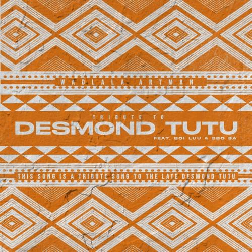 Tribute to Desmond Tutu (feat. Boi Luu & Sbo SA)