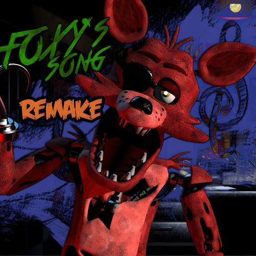 Foxy's Song Remake   - 
