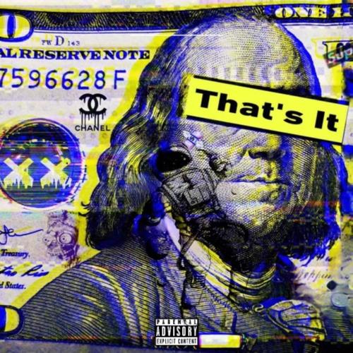 That's It (feat. Kidd P) [Explicit]