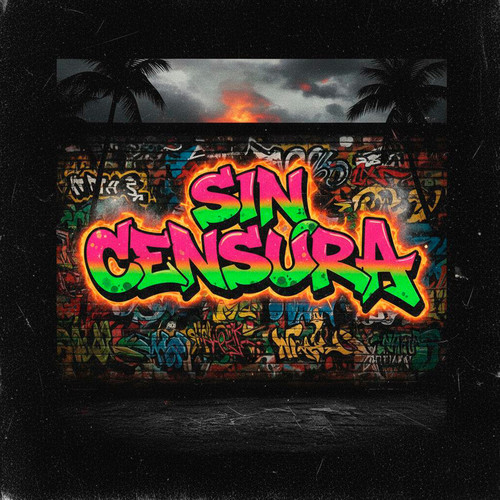 Sin Censura (Explicit)
