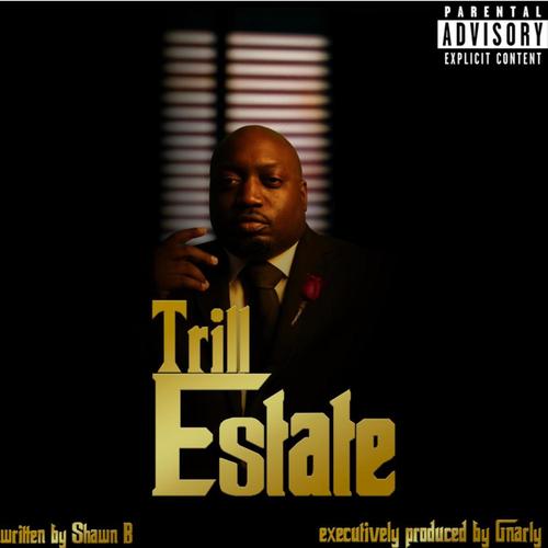 Trill Estate (Explicit)