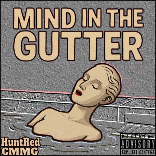Mind In The Gutter (Explicit)