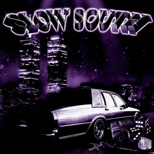 SLOW SOUTH (Explicit)