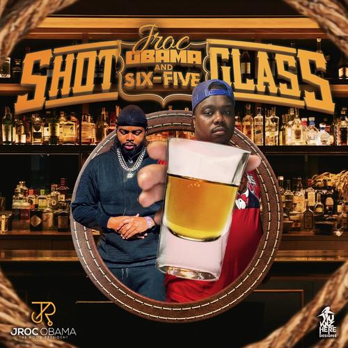 Shot Glass (feat. Six-Five) [Explicit]