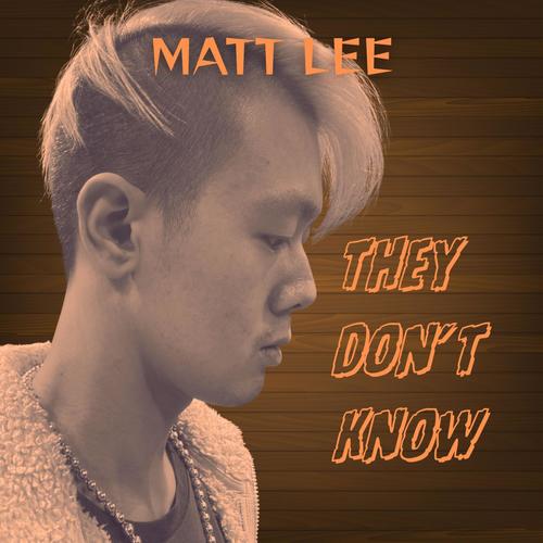 They Don't Know (Explicit)