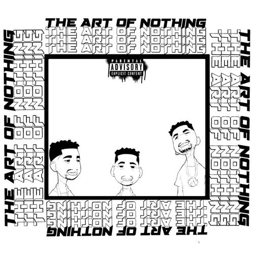 The Art Of Nothing (Explicit)