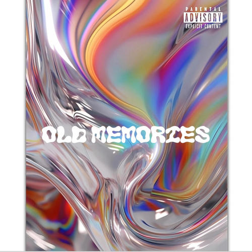 Old Memories (Explicit)
