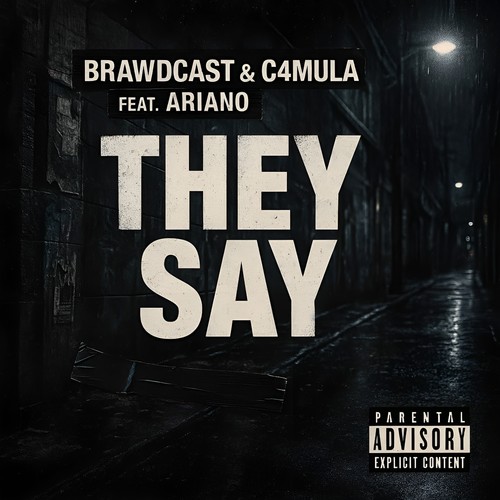 They Say (Explicit)