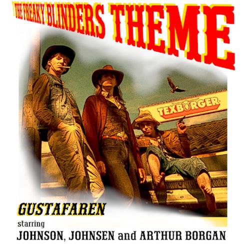 The Freaky Blinders Theme (feat. Johnson, Johnsen & Arthur Borgan)