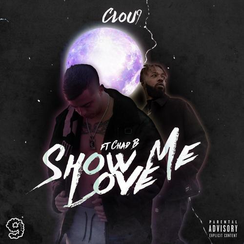 Show Me Love (feat. Chad B) [Explicit]