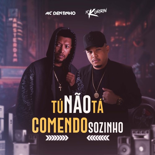 Tu Não Tá Comendo Sozinho