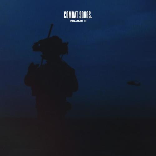 Combat Songs Vol. III