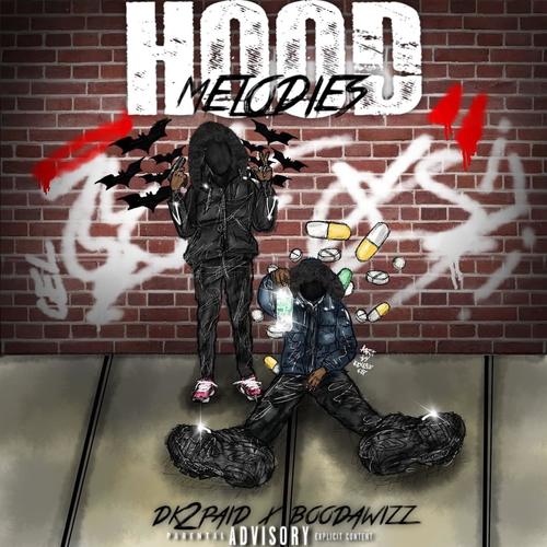 Hood Melodies (feat. BoodaWizz) [Explicit]