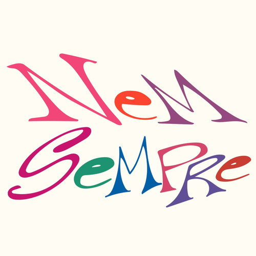 nem sempre