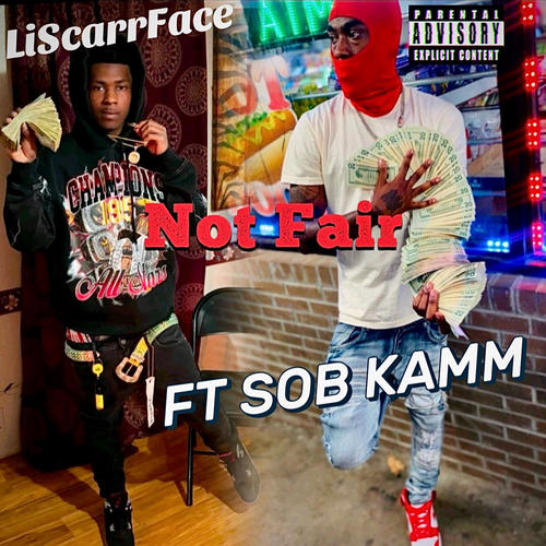 Not Fair (feat. SOB KAMM) [Explicit]