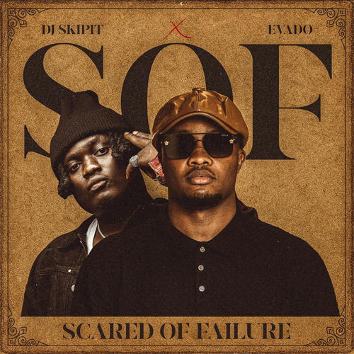 S.O.F (Scared Of Failure) (feat. Evado) [Explicit]