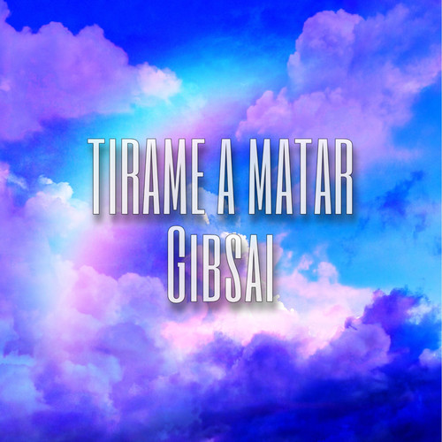 Tirame a Matar (Explicit)