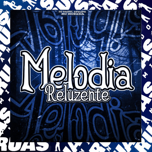 Melodia Reluzente (Explicit)