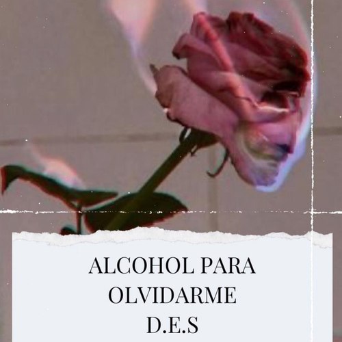 Alcohol Para Olvidarme (Explicit)