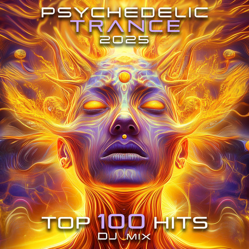 Psychedelic Trance 2025 Top 100 Hits + DJ Mix