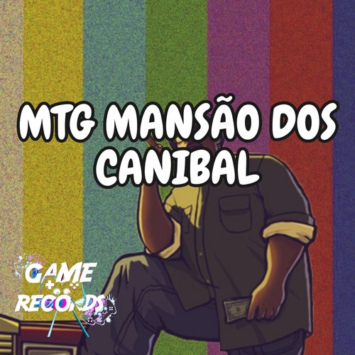 Mtg Mansão dos Canibal (Explicit)
