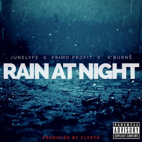 Rain at Night (feat. Primo Profit & K.Burns) [Explicit]