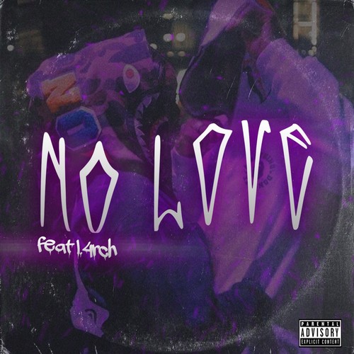 No Love (feat. l.4rch) [Explicit]