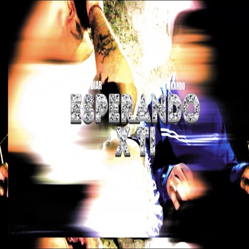 ESPERANDO X TI (Explicit)