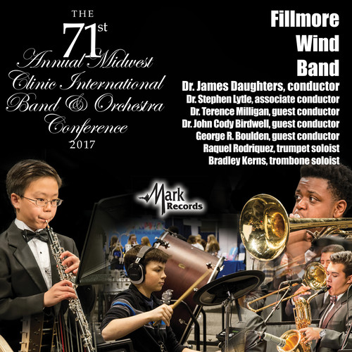 2017 Midwest Clinic: Fillmore Wind Band (Live)