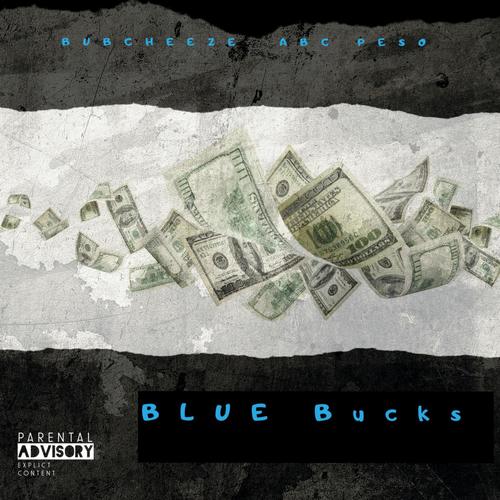 Blue Bucks (Explicit)