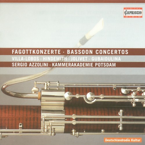Bassoon Concertos (20th Century) - VILLA-LOBOS, H. / HINDEMITH, P. / JOLIVET, A. / GUBAIDULINA, S. (S. Azzolini, Kammerakademie Potsdam, Bourgue)