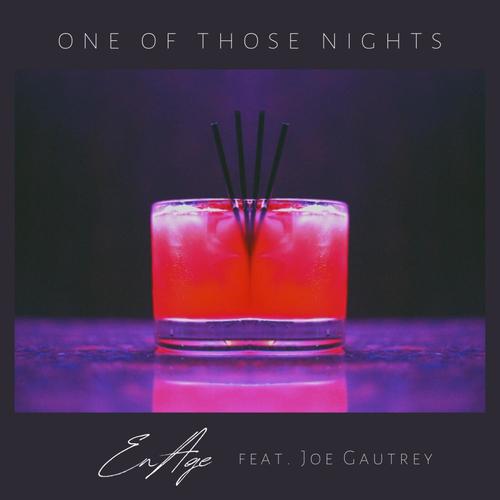 One Of Those Nights (feat. Joe Gautrey)
