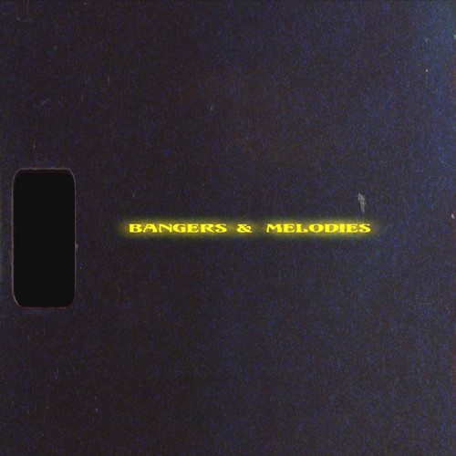 Bangers & Melodies (Explicit)