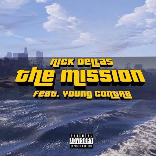 The Mission (feat. Young Contra) [Explicit]