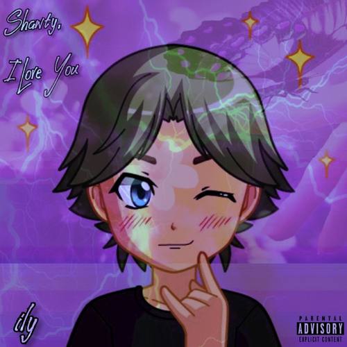 Shawty, I Love You (Explicit)