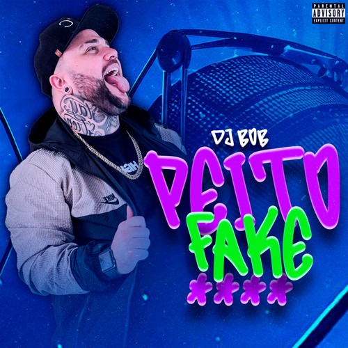 Peito Fake (Explicit)