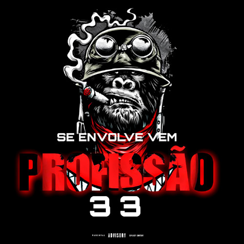 Se Envolve Vem Profissão 33 (Explicit)