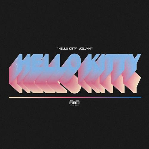 HELLO KITTY (Explicit)