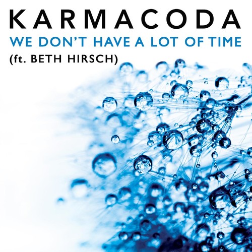 We Don't Have a Lot of Time (feat. Beth Hirsch)
