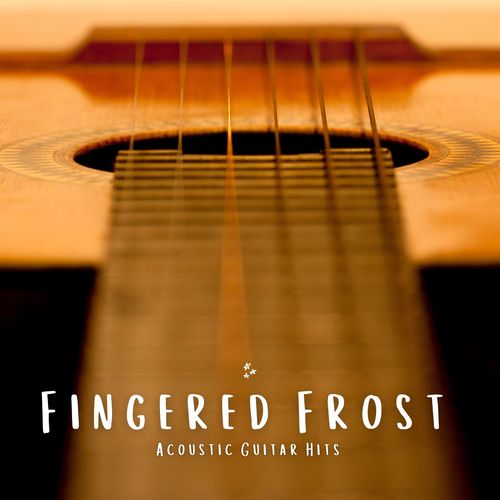 Fingered Frost: Gentle Guitar Music