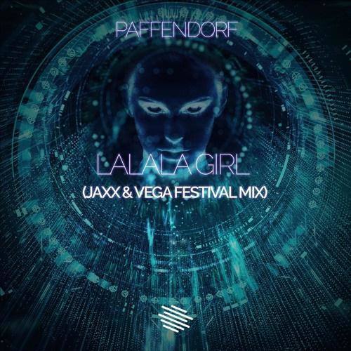 Lalala Girl (Jaxx & Vega Festival Mix)