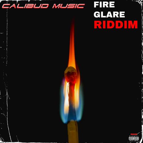 Fire Glare Riddim