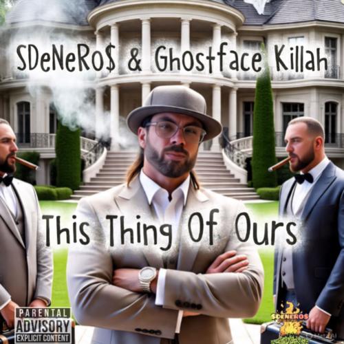 This Thing Of Ours (feat. Ghostface Killah) [Explicit]